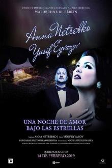 Ópera Grabada: A Night of Love with Netrebko & Ey El poster de la !película