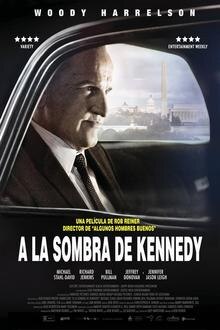 A la Sombra de Kennedy El poster de la !película