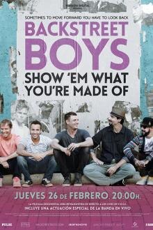 Backstreet Boys - Show 'Em What You're Made of El poster de la !película
