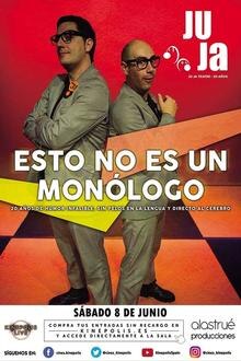 Monólogos: JUJA: Esto no es un Monólogo El poster de la !película