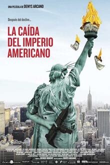 La Caída del Imperio Americano El poster de la !película