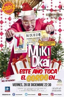 Kinepolis Live Miki Dkai: Este año el Gordo... El poster de la !película