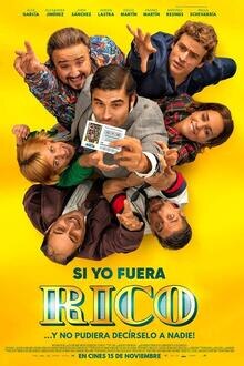 Si Yo Fuera Rico El poster de la !película
