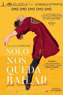 Solo nos Queda Bailar El poster de la !película