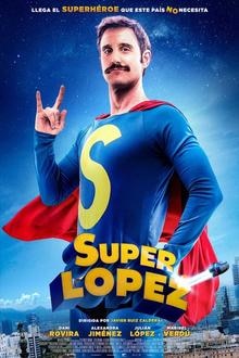 Superlópez El poster de la !película