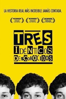 Tres Idénticos Desconocidos El poster de la !película